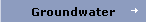 Groundwater